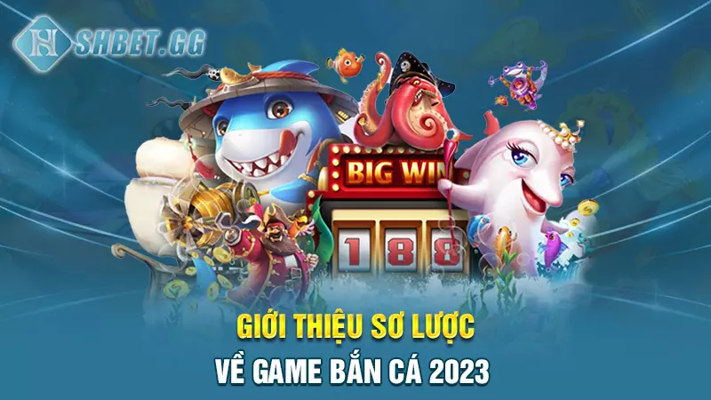 Bí kíp chơi game bắn cá 2023 hay nhất mọi thời đại 3 Giới thiệu sơ lược về game bắn cá 2023v