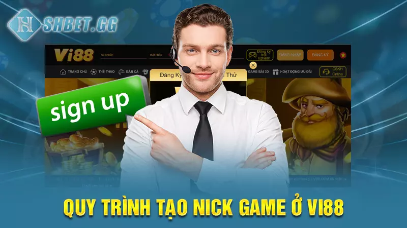Nhà cái Vi88 - Không gian xanh chín chất lượng hàng đầu 7 Quy trình tạo nick game ở Vi88